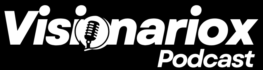 Visionariox - Podcast de negocios, emprendimiento e innovación en español